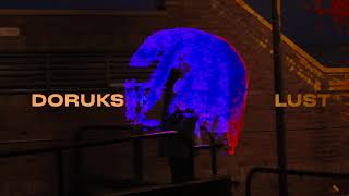 Doruksen - LUST (Official Video)