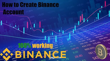 How to create Binance  account for beginners 2023
