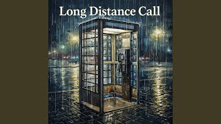Long Distance Call