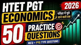 HTET PGT Economics 2026 | Top 50 Most Expected Practice Questions | MCQs + PYQ Based |