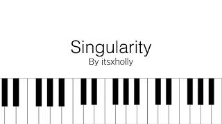 Singularity // // Piano Tutorial + SHEETS