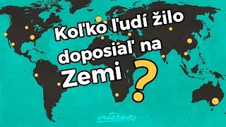 Koľko ľudí žilo doposiaľ na Zemi?