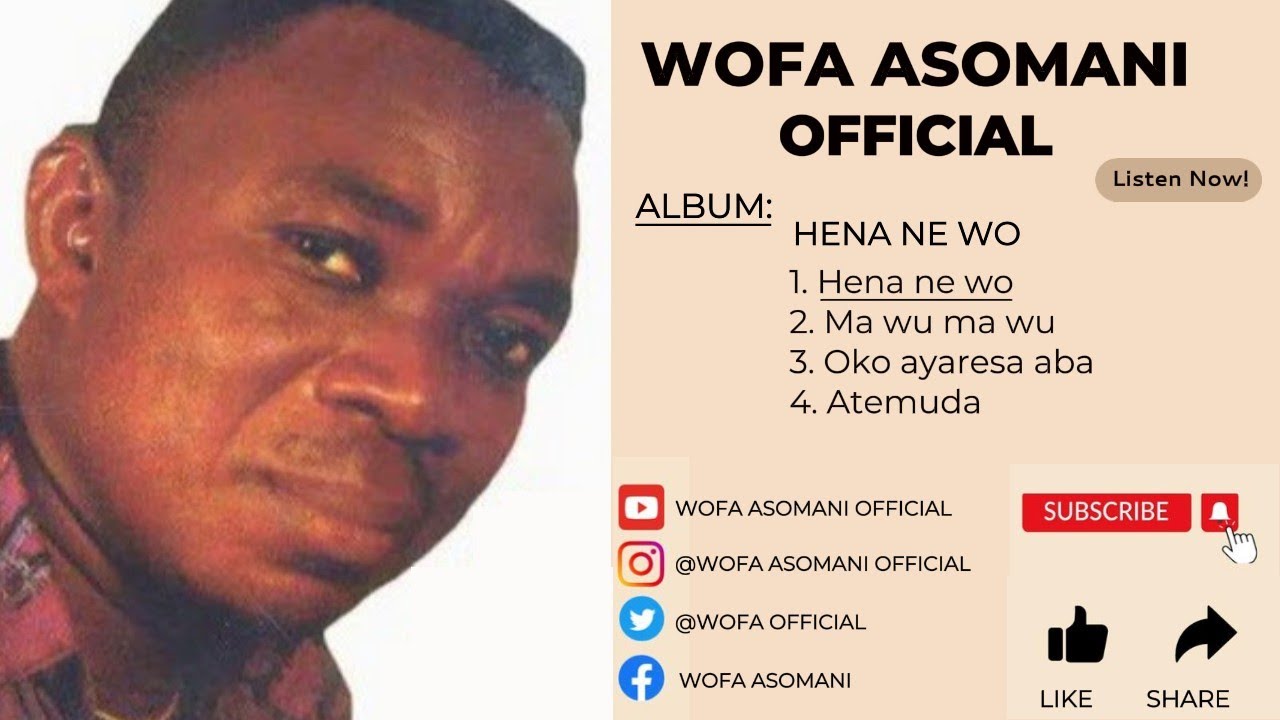 Wofa Asomani   Hena ne wo official live Audio  wofaasomanisongs  wofaasomani