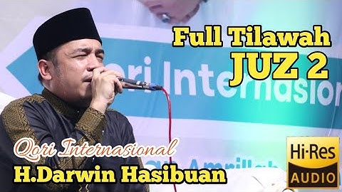 FULL TILAWAH QORI INTERNASIONAL H.DARWIN HASIBUAN JUZ 2 Best Audio
