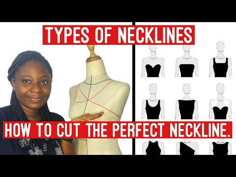 TYPES OF NECKLINES & HOW TO CUT COMMON NECKLINES. 