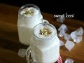 Lassi Recipe Sweet Lassi Recipe Punjabi Lassi Recipe How To Make Sweet Lassi