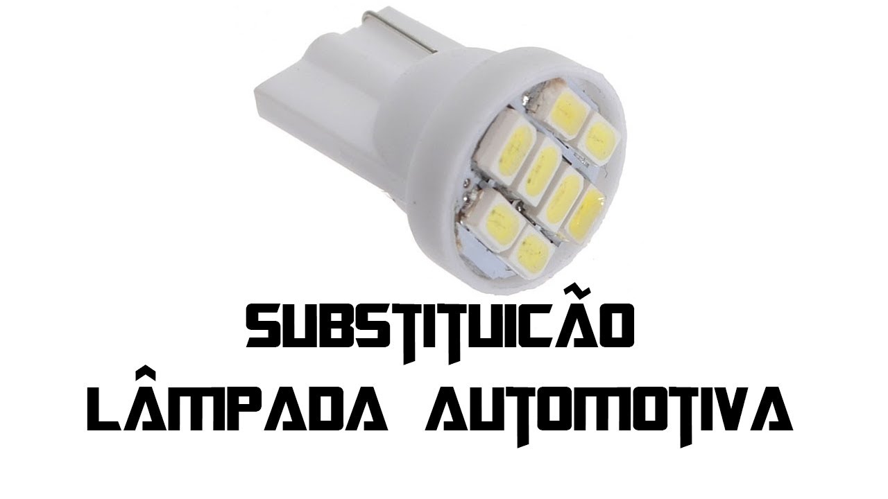 Como Substituir Lampada De Led Embutida Como Substituir Lâmpada Automotiva Incandescente por Lâmpada de LED
