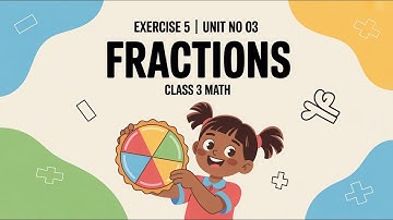 Exercise 5 Addition of Fractions | Unit No 03 Fractions | Class 3 Math | PTB
