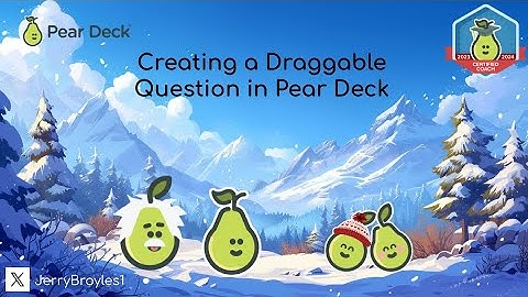 Creating a Draggable Question in Pear Deck