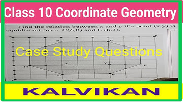Class 10 Coordinate Geometry in Tamil / Maths Case Study Questions / CBSE Maths In Tamil / Kalvikan