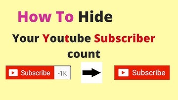 How to Hide Your YouTube Subscriber Count 2017
