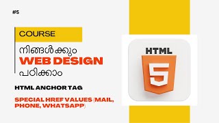 HTML Anchor Tag Malayalam Tutorial | Special href Values (Mail, Phone, WhatsApp) | Part 5