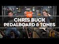 Chris Buck Pedalboard, Tones & Talk – That Pedal Show