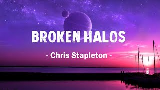 Chris Stapleton - Broken Halos (Lyric)