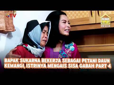 Bapak Sukarna Bekerja Sebagai Petani Daun Kemangi, Istrinya Mengais Sisa Gabah Part 4 | Bedah Rumah