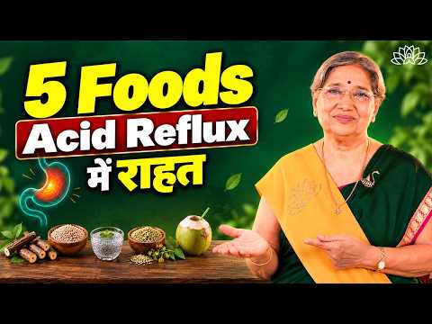 5 Best Foods for Acid Reflux | MAA Hindi