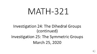MATH-321 Abstract Algebra Mar 27, 2020 (Investigation 24-25)