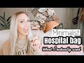 what I actually used in my hospital bag | minimalist packing
