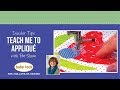 Insider Tips Teach Me to Appliqué with Pat Sloan