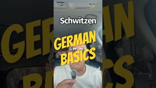 German word of the day Schwitzen explained