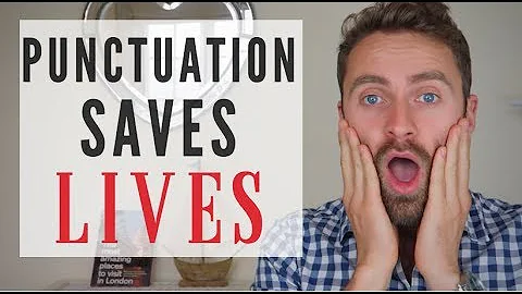 PUNCTUATION SAVES LIVES!!! | English Writing Skills | COMMAS