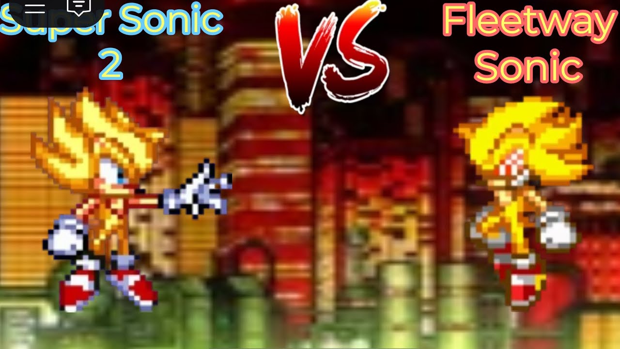 Super Sonic 2 Vs Fleetway Sonic (my movie) - YouTube