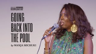Going Back Into The Pool | Wanja Michuki