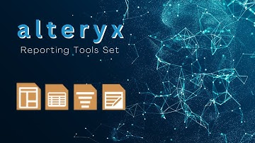 Create a Report in Alteryx - How to use the Report tool