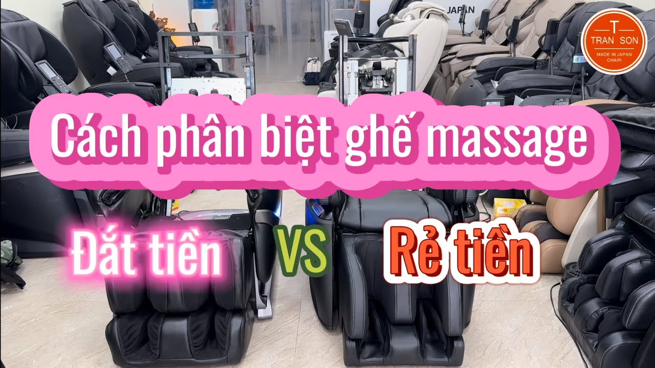 Outline Video Cách phân biệt ghế massage đắt tiền và ghế massage rẻ tiền mà người bán không muốn bạn biết