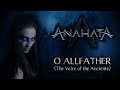 Anahata  o allfather the voice of the ancients original song  viking music feat fans