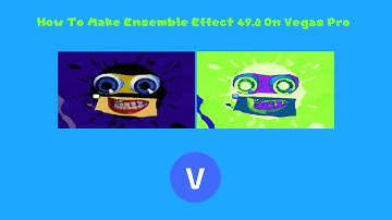 How To Make Ensemble Effect 49.0 On Vegas Pro
