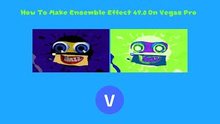 How To Make Ensemble Effect 49.0 On Vegas Pro