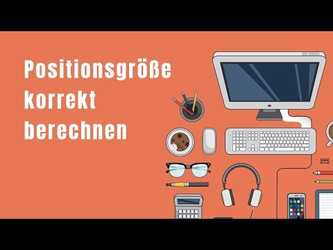 Positionsgröße im Trading korrekt berechnen - So geht's - Traden lernen - Forex & Aktien