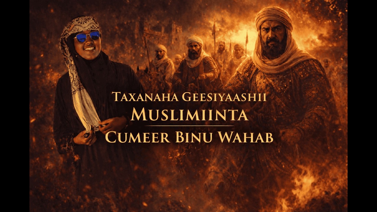 Ninkii U Soo Baxay Inuu Dilo Nabi Muxamed (NNKH)… Maxaa Ku Dhacay? | Cumeer Binu Wahab (RC)