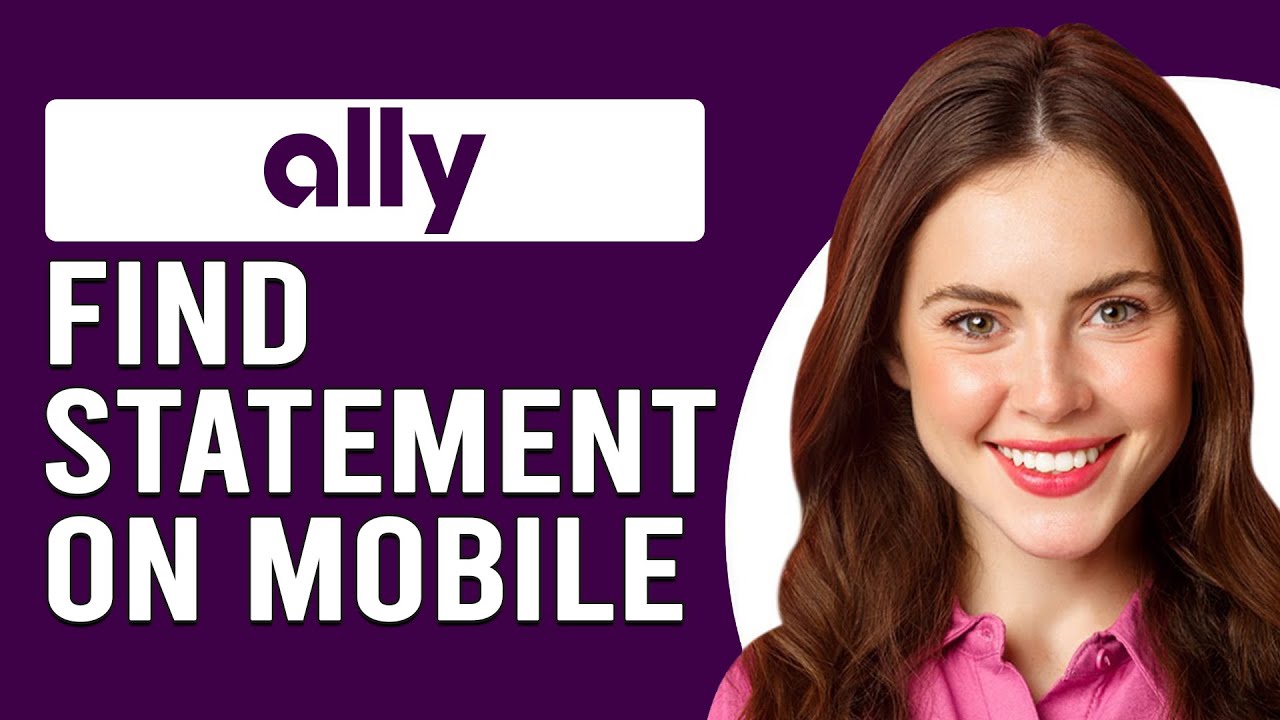 How To Find Ally Bank Statement On Mobile App (How To View/Get My Bank