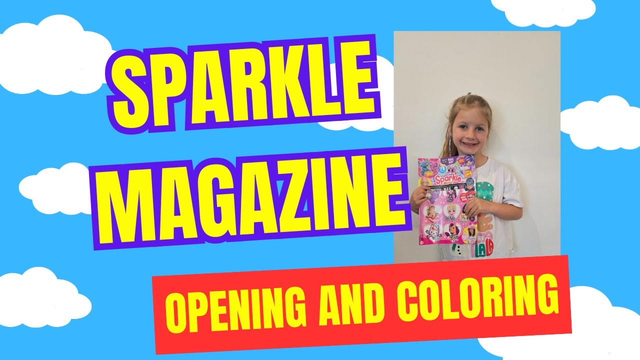 SPARKLE WORLD Magazine Opening