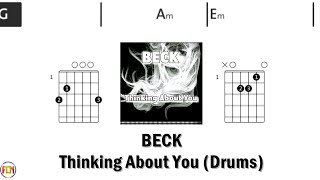 BECK  Thinking About You DRUMS FCN GUITAR CHORDS & LYRICS