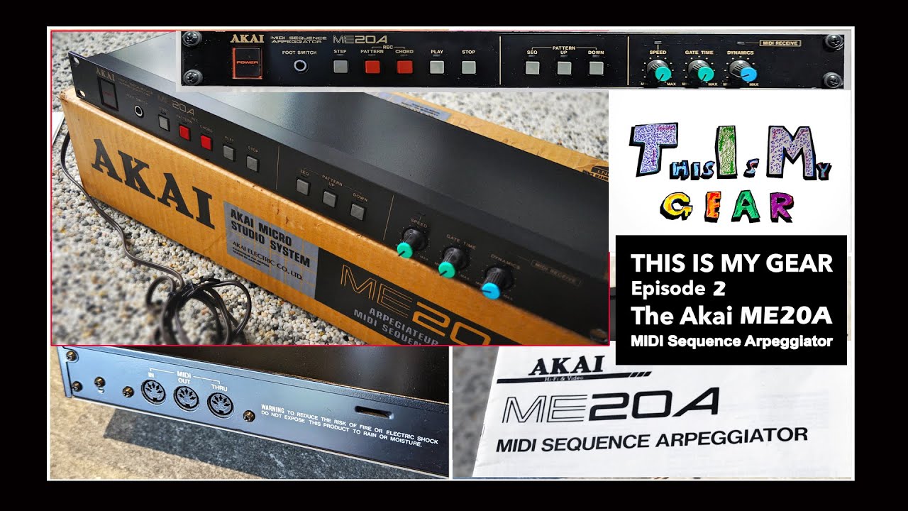 This is My Gear EP 002 Akai ME20A Sequence Arpeggiator - YouTube