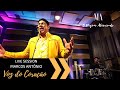 VOZ DO CORAÇÃO (LIVE SESSION) - MARCOS ANTÔNIO O NEGRÃO ABENÇOADO