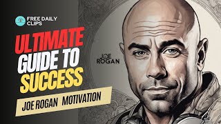 Fuel Your Drive | The Ultimate Guide to Success by Joe Rogan