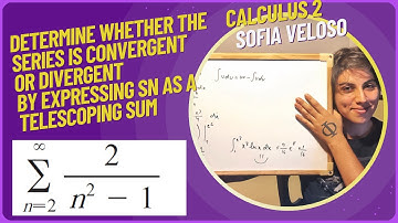 11.2.43 ∑2/(n^2-1) Determine whether the series is convergent by expressing sn as a telescoping sum