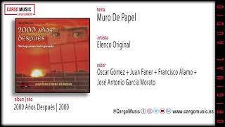 Video thumbnail of "Elenco Original - Muro De Papel (2000 Años Después | 2000) [official audio + letra]"