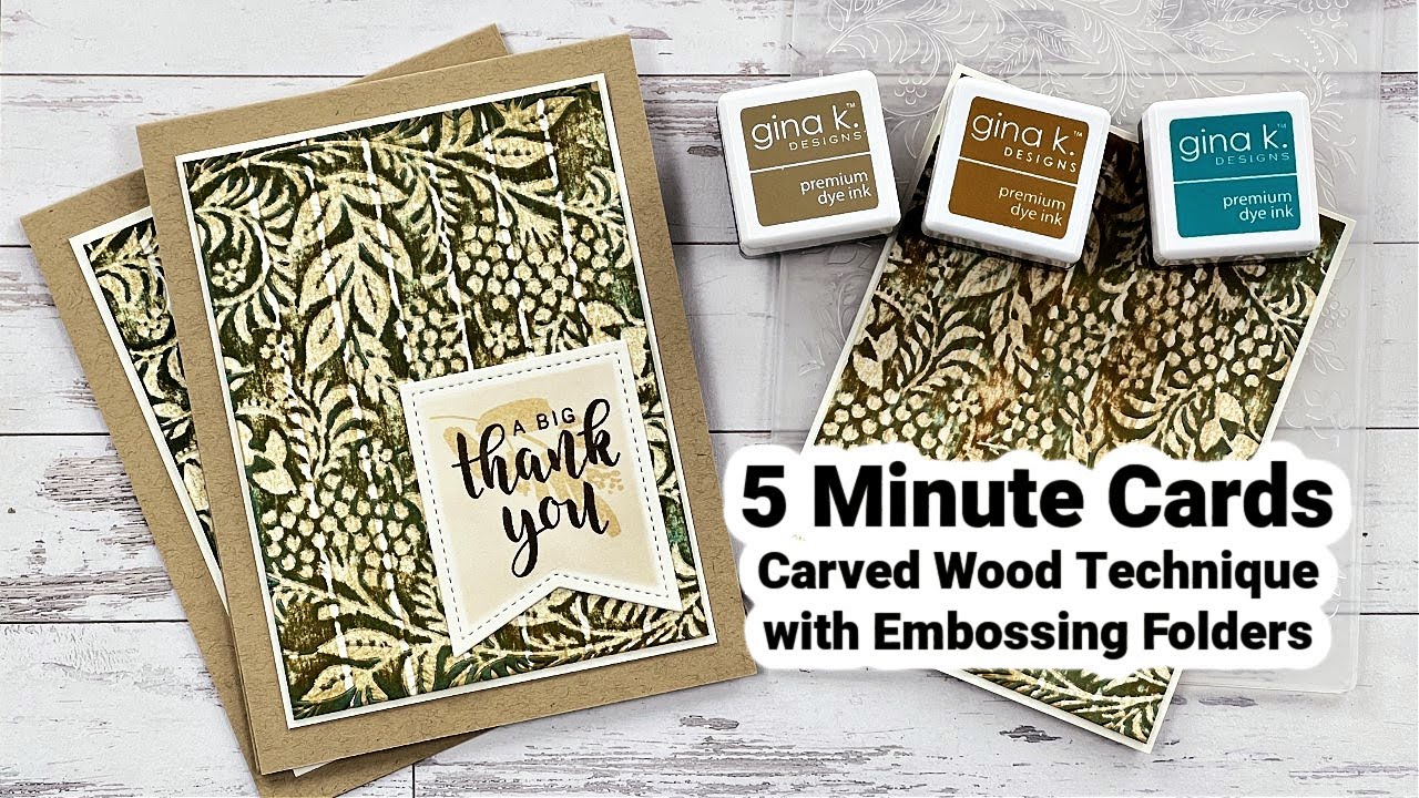 Carved Wood Technique - 5 Minute Cards