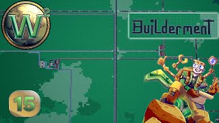 Builderment - Electron Microscopes - Let's Play - Episode 15