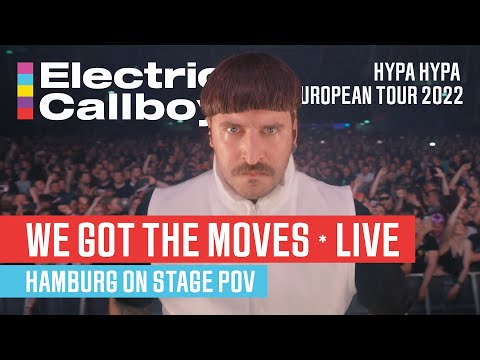 Electric Callboy - We Got The Moves LIVE (Hamburg ON STAGE POV)