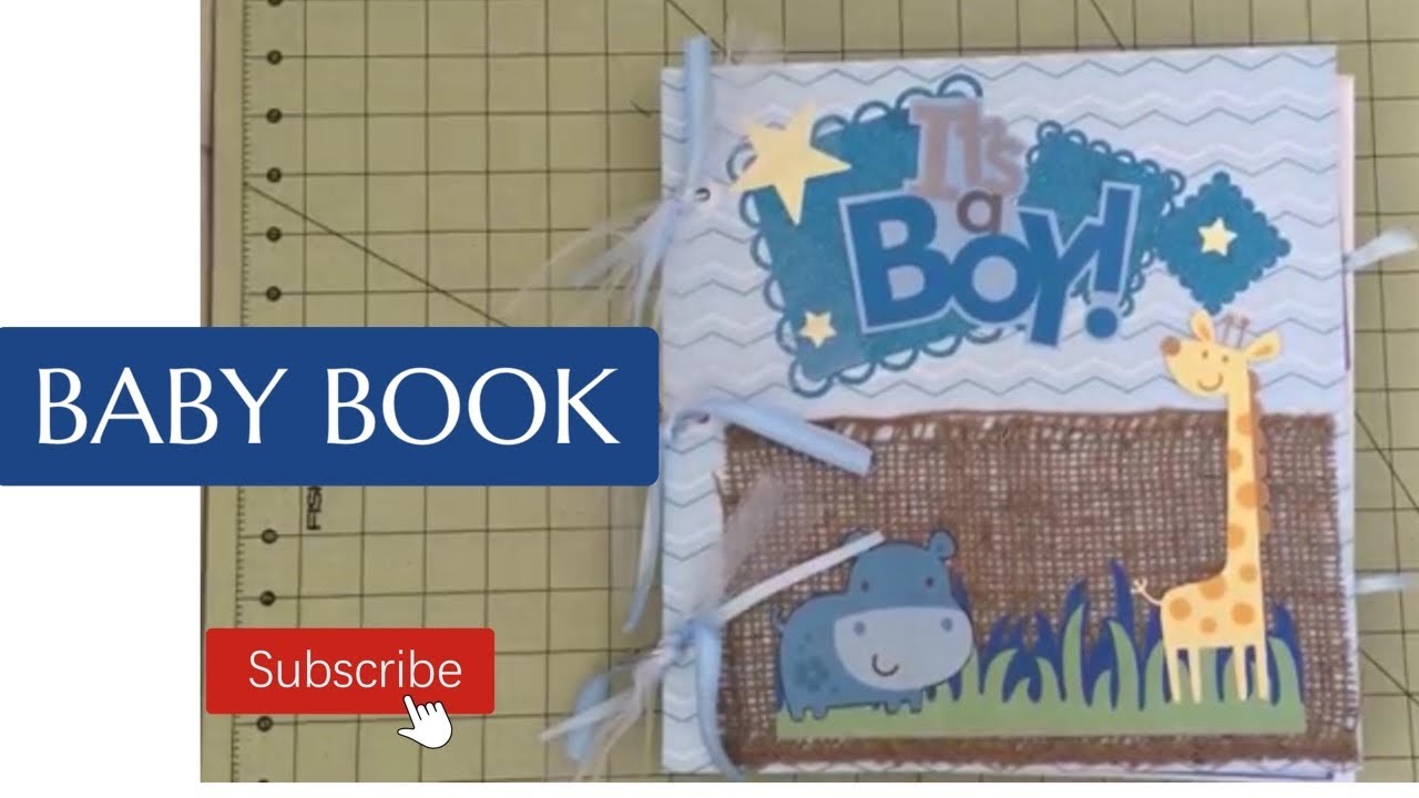 Baby Book...it's a boy Cricut Explore baby book YouTube