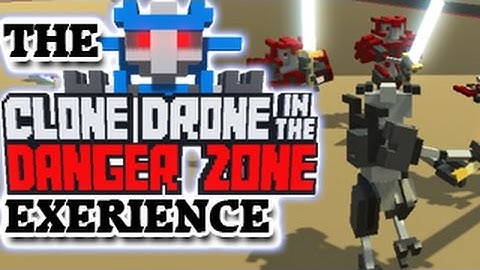 Robot Brutality! The Clone Drone in the Danger Zone Experience