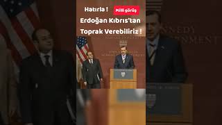 Tayyip Erdoğan Kıbrıstan Toprak Verebiliriz
