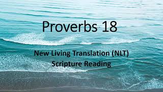 PROVERBS 18:1-24 | SCRIPTURE READING
