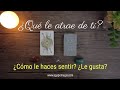 🧲💞 ¿Qué le atrae de ti? ¿cómo lo haces sentir? ¿le gusta? ❤️🔥 TAROT INTERACTIVO